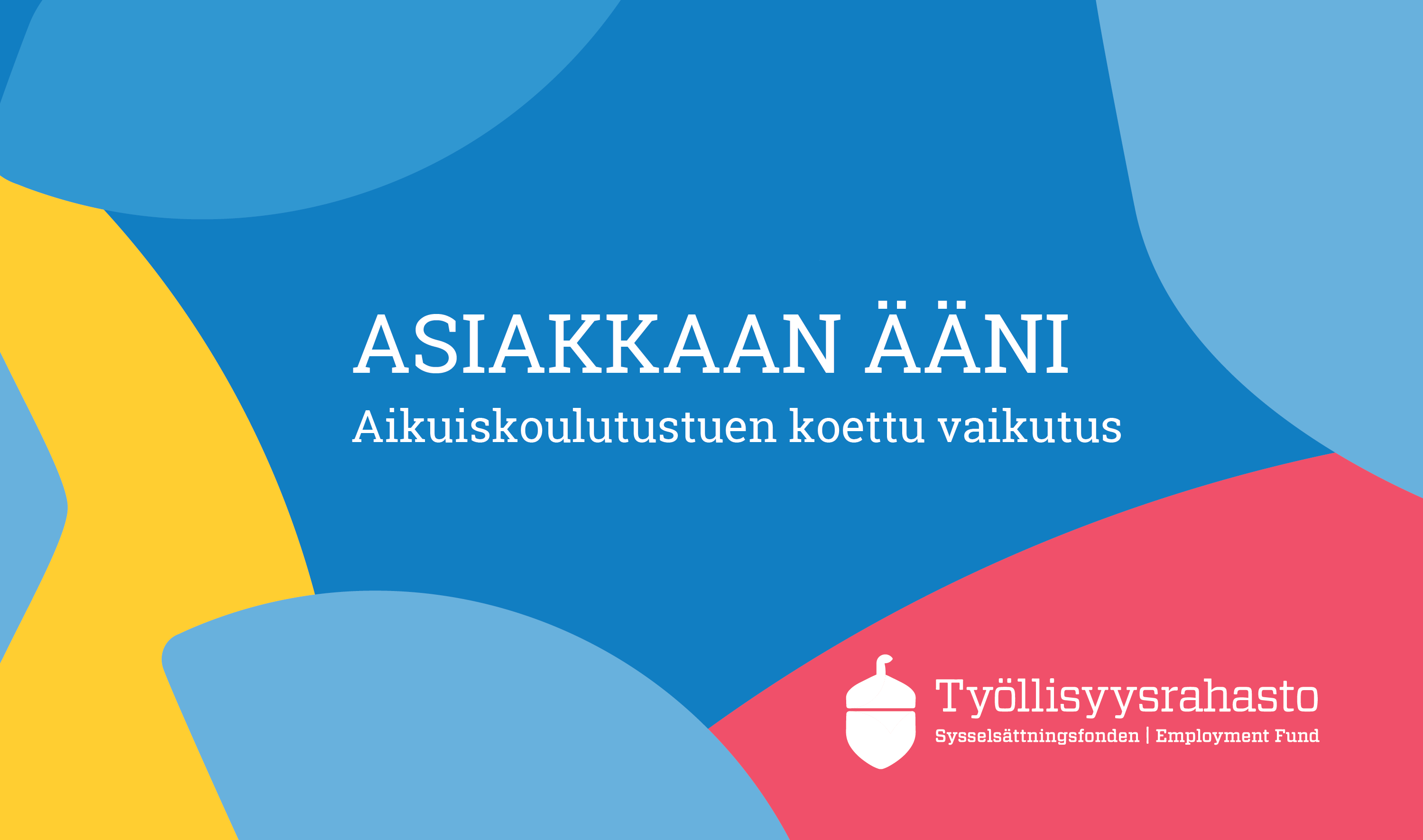 Asiakkaan ääni – aikuiskoulutustuen koettu vaikutus -seminaaritallenne katsottavissa
